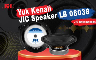 Yuk Kenali Spesifikasi JIC Speaker LB 08038